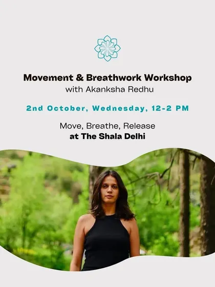 An announcement for our Movement & Breathwork Workshop with Akanksha Redhu. This session is a powerful tool to reset your mind, release stress, and find calm in the chaos.