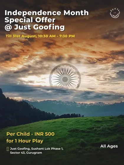 An Independence Month special offer at Just Goofing, providing discounted playtime throughout August.