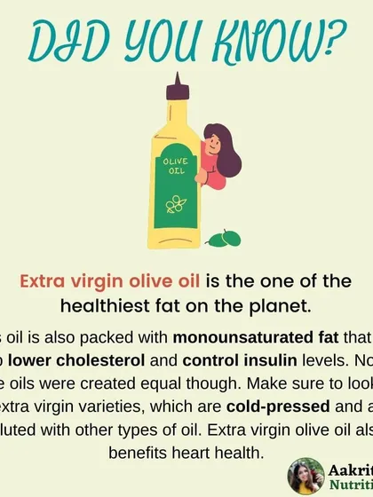Did you know that extra virgin olive oil is one of the healthiest fats on the planet? I always recommend using the cold-pressed, extra virgin variety. It's packed with monounsaturated fats that can help lower cholesterol and control insulin levels.