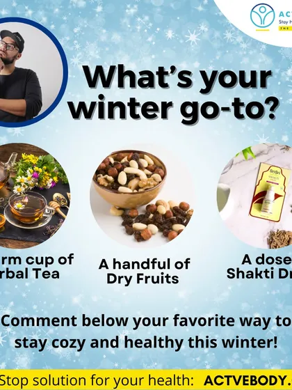 What's your winter go-to? This interactive graphic asks you to choose between a warm cup of herbal tea, a handful of dry fruits, or a dose of Shakti Drops as your favorite way to stay cozy and healthy.