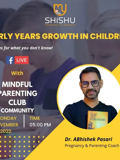An event poster for a Facebook Live session with the Mindful Parenting Club. The topic was "Early Years Growth in Children," where I discussed key developmental milestones and how parents can mindfully support them.