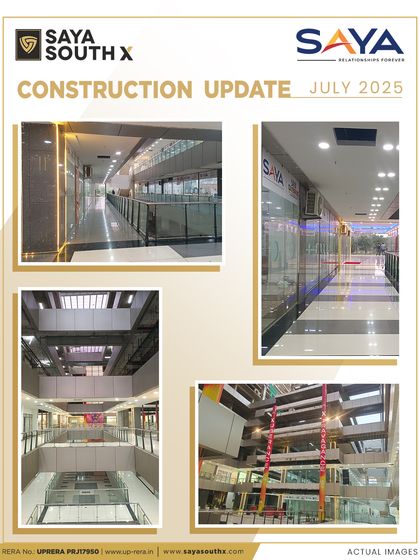 A collage of interior images from the July 2025 construction update at Saya South X. These actual site photos show the finishing touches being applied to the corridors and retail spaces, offering a real glimpse of the final product.