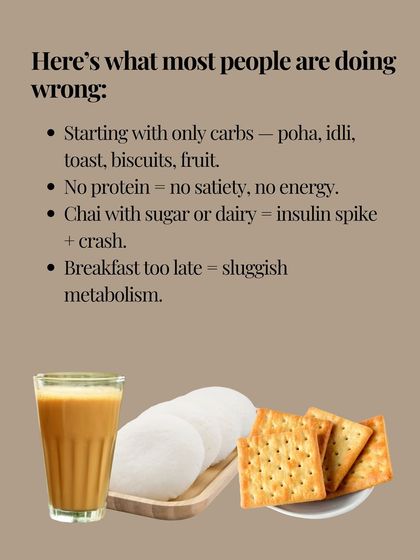 Most people start their day with only carbs like poha or toast, with no protein. This leads to an insulin spike and crash, leaving you with no energy.