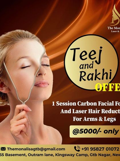 For the Teej and Rakhi festivals, we are offering a special package that includes one session of a Carbon Facial for the face and laser hair reduction for the arms and legs, all for only 5000.