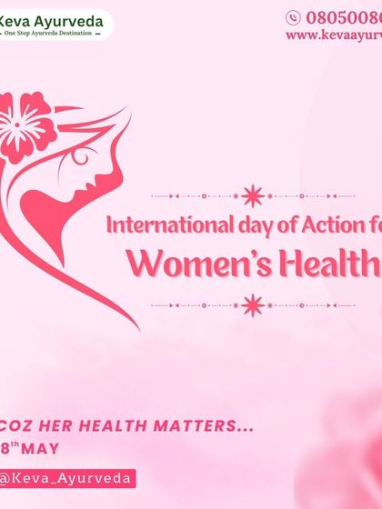 On the International Day of Action for Women's Health, we reaffirm our commitment to promoting reproductive health, mental wellness, and overall vitality for women through holistic Ayurvedic care.