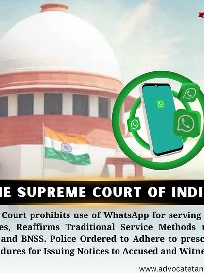 This post explains a Supreme Court ruling that prohibits the use of WhatsApp for serving legal notices to accused persons and witnesses. The court reaffirmed the need to adhere to traditional service methods prescribed under the CrPC and BNSS.