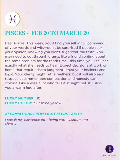 This week's tarot guidance for Pisces. You'll find yourself in full command of your words and wits. Trust your instincts and speak your truth.