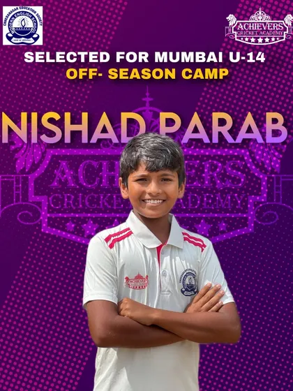 Nishad Parab makes it to the Mumbai U-14 Off-Season Camp. A big step in his cricketing journey.