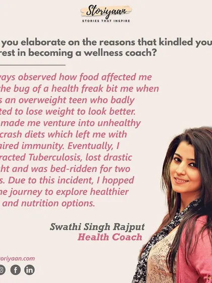 My interest in becoming a wellness coach started when I was an overweight teen. Unhealthy crash diets led to impaired immunity and eventually tuberculosis, which put me on a path to explore real, holistic nutrition.
