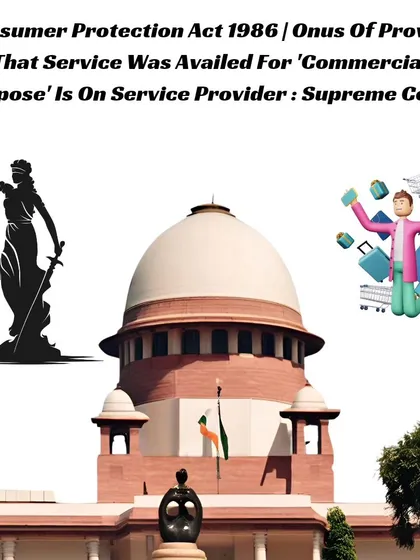 A major Supreme Court ruling has made it easier for you to file a consumer complaint. Now, the service provider has to prove if a service was for a 'commercial purpose', not you. This strengthens your position under the Consumer Protection Act, and I can help you use this to your advantage.
