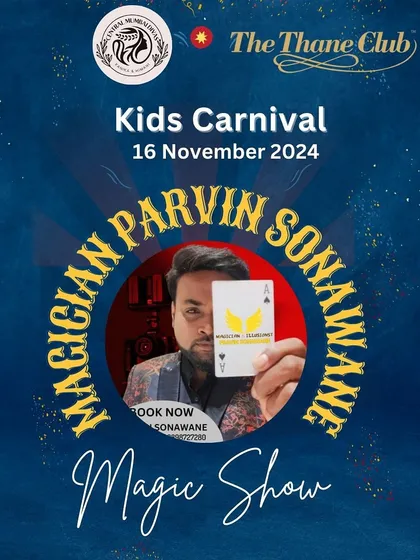 The official event poster for a Kids Carnival at The Thane Club, featuring me as the main magic show act. I perform at large public carnivals and festivals too.