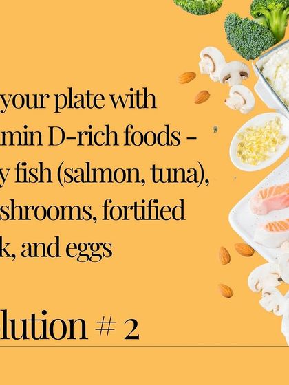 Solution 2 for low Vitamin D: Fill your plate with vitamin D-rich foods. Fatty fish like salmon, mushrooms, fortified milk, and eggs are great dietary sources.