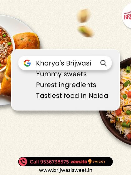 When you search for Kharya's Brijwasi, you find yummy sweets, the purest ingredients, and the tastiest food in Noida.