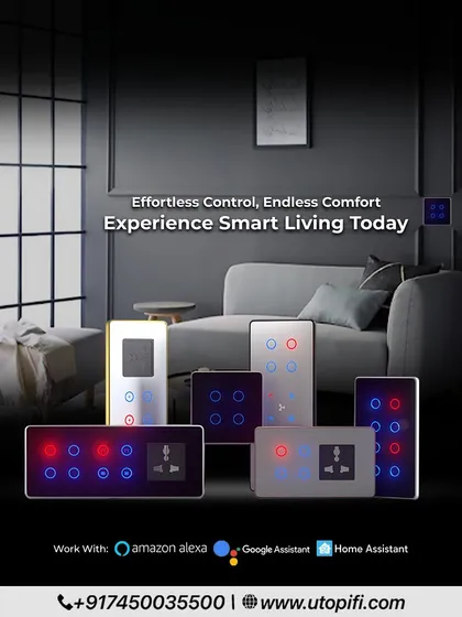 My smart switches offer effortless control and endless comfort. Designed to blend with your interiors, they provide a sleek, modern interface to manage your entire home, and are fully compatible with Amazon Alexa and Google Assistant.