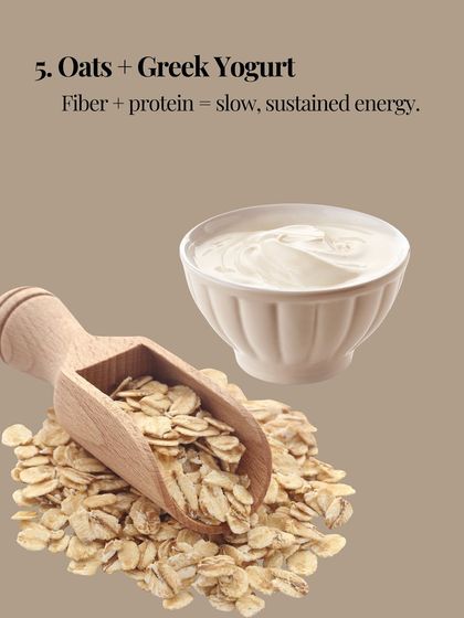Food pairing 5: Oats and Greek Yogurt. The combination of fiber and protein provides slow, sustained energy, keeping you full and preventing sugar crashes.