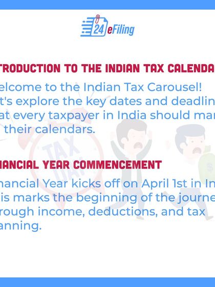 Welcome to the Indian Tax Calendar. This series will walk you through the key dates and deadlines every taxpayer in India should know, starting with the commencement of the financial year on April 1st.