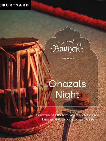 A poster for a Ghazals Night at the Courtyard Baithak. The design itself evokes the traditional, intimate, and soulful nature of these special musical gatherings.