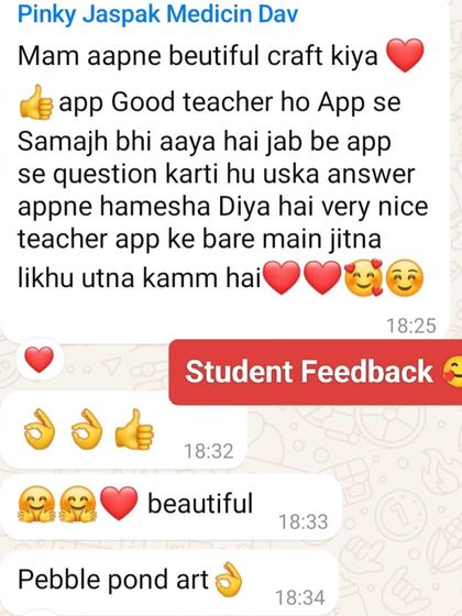 "Mam aapne beautiful craft kiya... App good teacher ho." Reading such kind words in Hinglish from my student Pinky after the pebble pond art workshop truly warms my heart.