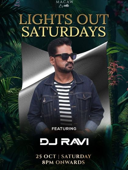 The poster for 'Lights Out Saturdays' at Macaw, where I bring a high-energy Bollywood and Punjabi set.