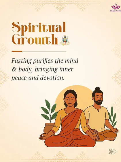 A path to spiritual growth. Fasting on this day purifies the mind and body. This purification process brings inner peace, deepens devotion, and aids in overall spiritual development.