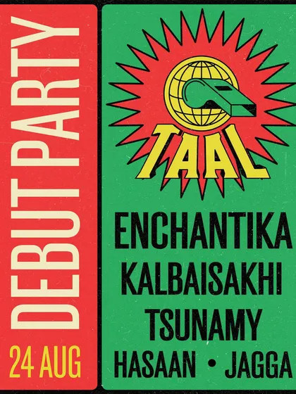 The poster for the 'Taal' debut party, featuring a stacked lineup of international and local talent.