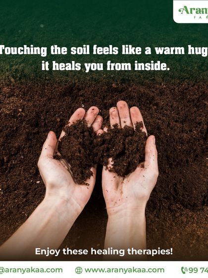 Touching the soil feels like a warm hug; it heals you from the inside. I offer these healing therapies through a direct connection with the earth and nature.