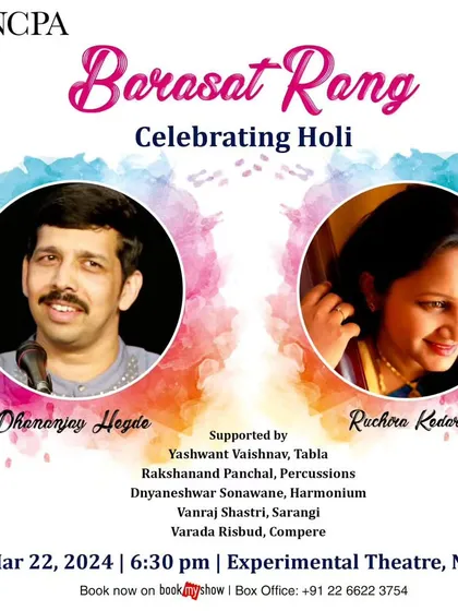 A poster for 'Barasat Rang', a special concert celebrating Holi at the NCPA. I performed alongside vocalists and other percussionists to create a festive musical atmosphere.