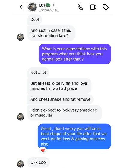 A screenshot of my initial conversation with Rishabh. He had modest expectations, but with the right plan and his discipline, we achieved results that went far beyond what he thought was possible.