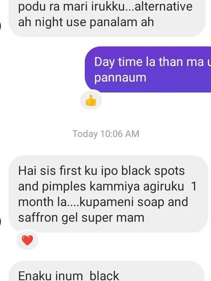 One month of using my Kuppaimeni Soap and Saffron Gel has reduced black spots and pimples for this customer. Consistency is the key to success in skincare.