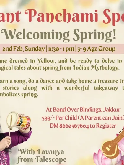 A poster for our Vasant Panchami special, welcoming spring with magical tales from Indian mythology. Participants came dressed in yellow to learn a song, do a dance, and take home a treasure trove of stories.