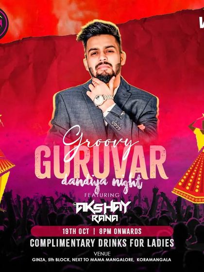 A poster for a "Groovy Guruvar" Dandiya night at Ginza. It's always a great time bringing the festive spirit to the dance floor.