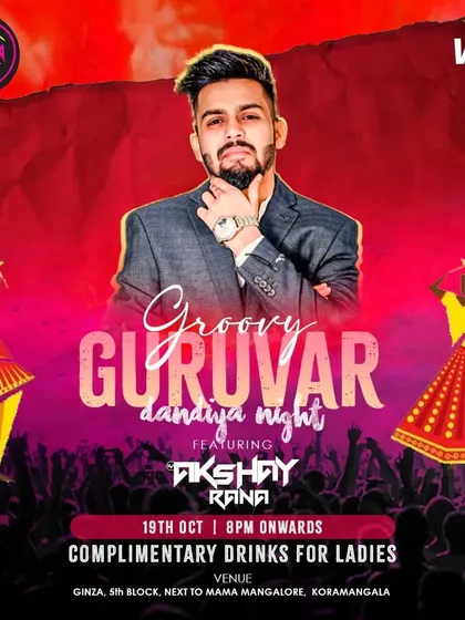 A poster for a "Groovy Guruvar" Dandiya night at Ginza. It's always a great time bringing the festive spirit to the dance floor.