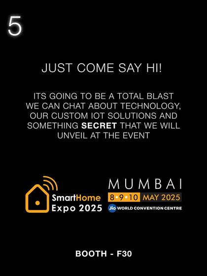 Another reason to visit my booth? Just come say hi! It's a great chance to chat about technology, my custom IoT solutions, and a secret I unveiled at the event.