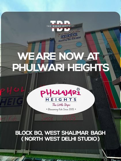 We are now at Phulwari Heights in Shalimar Bagh! Announcing our North West Delhi studio, bringing dance closer to you.
