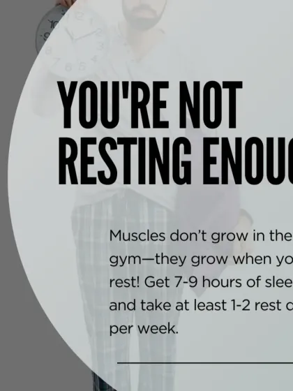 Mistake: You're not resting enough. Muscles don't grow in the gym; they grow when you rest. Aim for 7 to 9 hours of sleep and take at least 1 to 2 rest days per week for optimal recovery and growth.