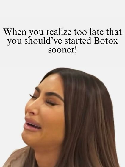 A funny meme about wishing you had started Botox sooner. It's a great reminder that preventative treatments can make a big difference in the long run.