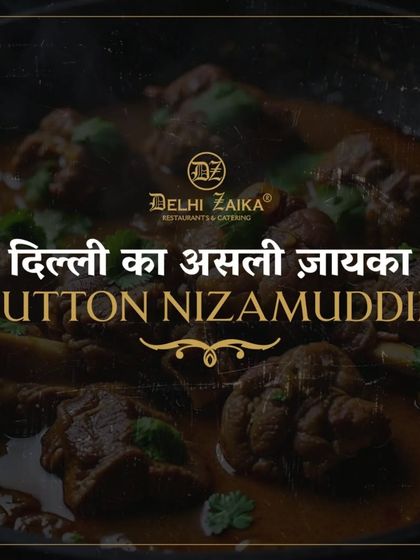 Dilli ka asli zaika, Mutton Nizamuddin. This is a royal mutton curry with a deep, dark, and intensely flavorful gravy, slow-cooked with a unique blend of spices.