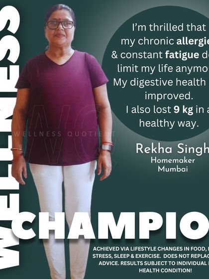 Rekha, a 52-year-old homemaker, battled chronic allergies, fatigue, and body pain. Her daughter enrolled her in my program, and in four months, she lost 9 kg, her gut health improved, and her allergies almost disappeared.
