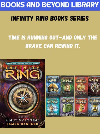 Time is running out, and only the brave can rewind it. The "Infinity Ring" series takes readers on a journey through time to fix history's greatest mistakes. It's a perfect mix of time travel, alternate history, and non-stop action.
