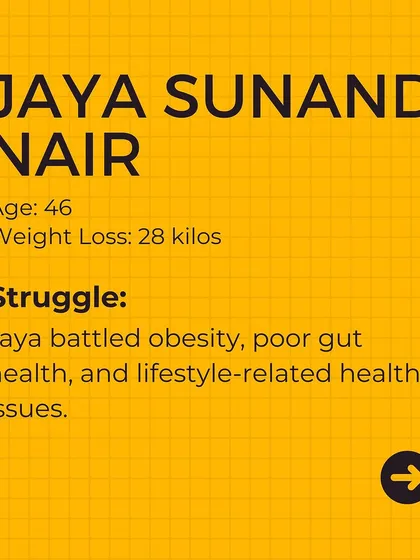Client story: Jaya Sunand Nair, age 46, battled obesity and poor gut health. He lost 28 kilos and transformed his life.