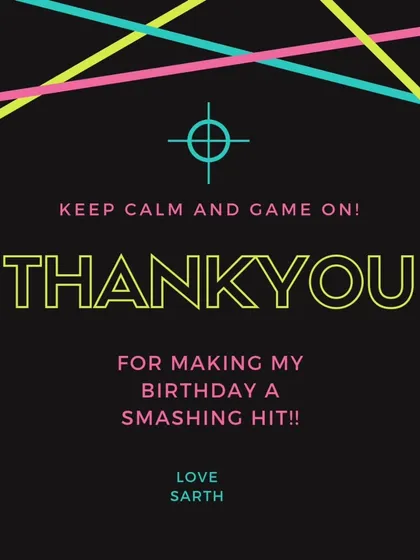 Keep calm and game on! We design custom thank you cards and tags that perfectly match your party theme, like this one for an 8-year-old's laser tag celebration.