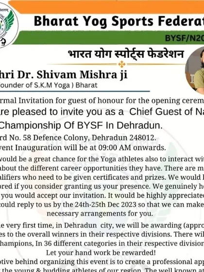 A formal invitation to be the Chief Guest at the National Yog Championship in Dehradun. These events are a great opportunity to connect with and encourage young yoga athletes.