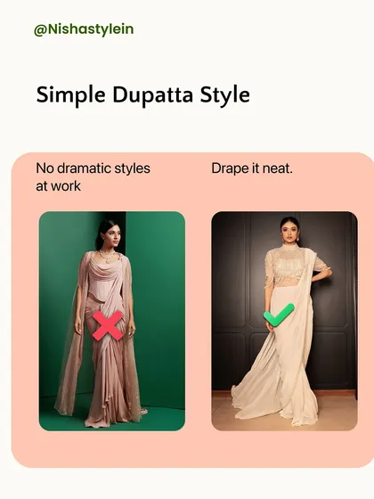 Keep your dupatta style simple. Dramatic drapes are for parties, not the office. A neat, clean drape looks elegant and professional.