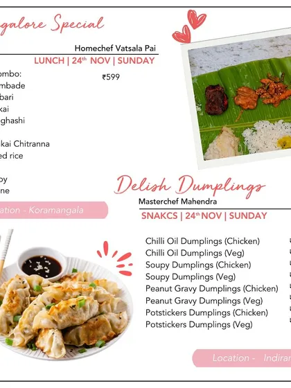 From a traditional Mangalore Special thali to Delish Dumplings, our weekend menus have it all. Choose from a variety of potstickers and soupy dumplings for a perfect snack or light meal.