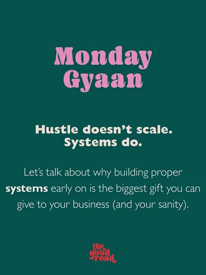 A core belief we share with our community: "Hustle doesn't scale. Systems do." This is the kind of practical, no-fluff business gyaan we focus on in our workshops and sessions.