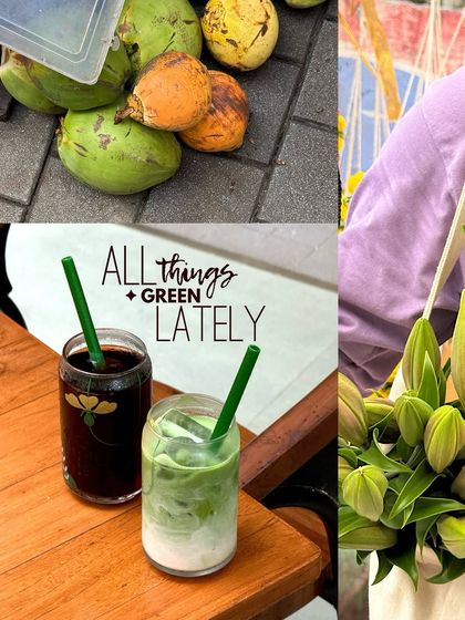 A collage titled 'All things green lately', featuring iced coffee and matcha, coconuts, and a bouquet of lilies.