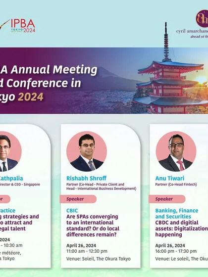 Our partners were featured speakers at the prestigious IPBA Annual Conference in Tokyo, contributing to global discussions on fintech, digital assets, and the evolution of legal practice.