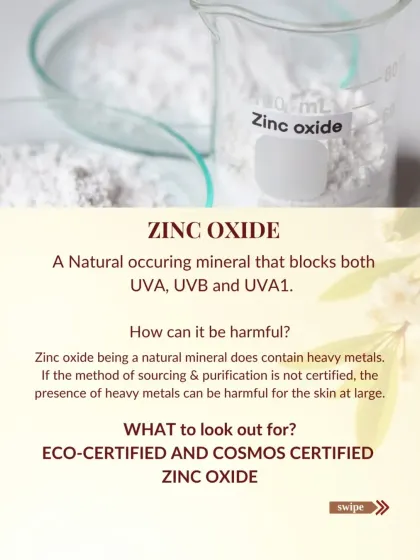 Zinc Oxide is a naturally occurring mineral that provides excellent broad-spectrum protection. However, the source matters. I only use ECO-CERTIFIED and COSMOS CERTIFIED Zinc Oxide to ensure it is free from heavy metals and safe for your skin.