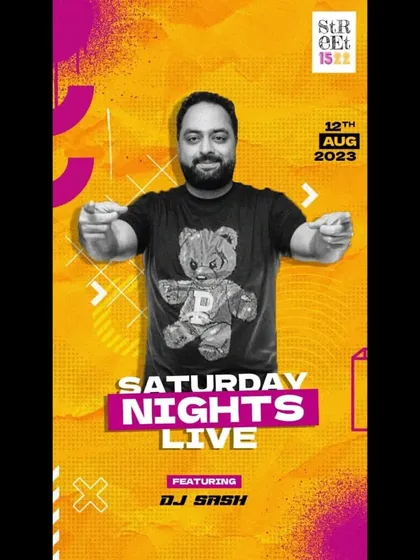 A poster for 'Saturday Nights Live' at Street 1522, a popular spot where I play regularly.