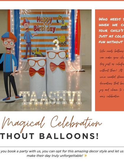 Who says you need balloons for a magical celebration? For this Blippi-themed party for Taashvi, I used creative backdrops and props to create a fun and colorful setup without a single balloon.